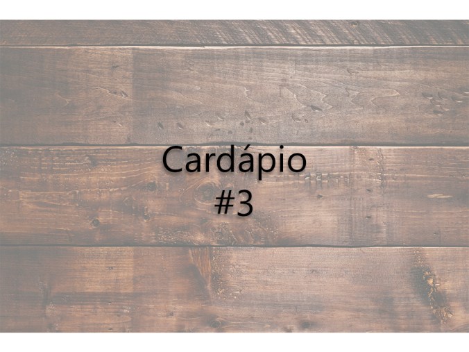 Cardápio semanal BTJ#3